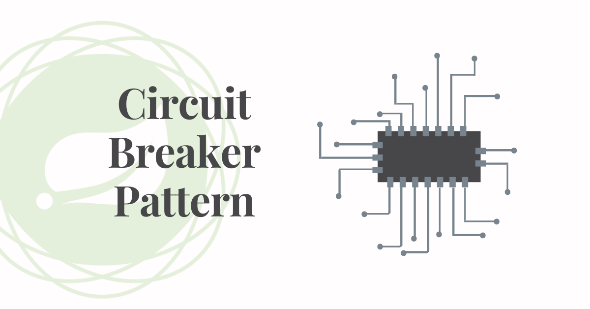 Circuit Breaker Pattern: Cara Mencegah Sistem Ikut Tumbang